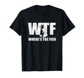 Wtf Wheres Fish Mens Funny Fishing T-Shirt - Unique Graphic Men Women - T-Shirt, Sweatshirt, Hoodie