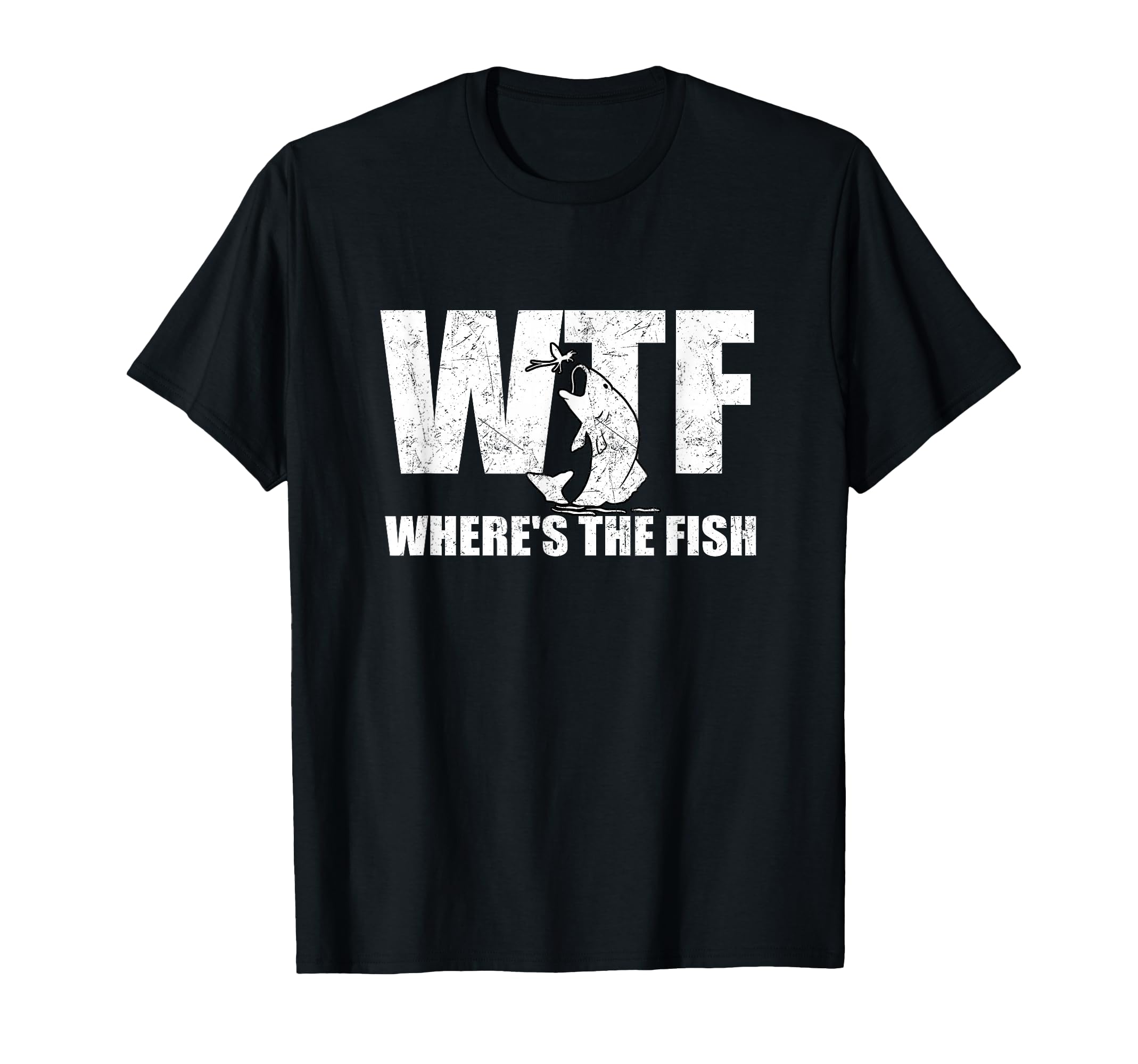 Wtf Wheres Fish Mens Funny Fishing T-Shirt - Unique Graphic Men Women - T-Shirt, Sweatshirt, Hoodie