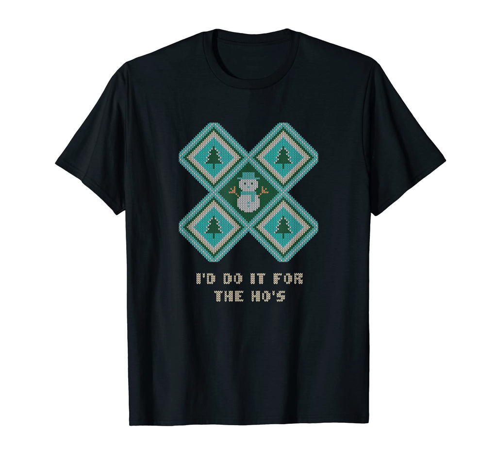 Id Do It Hos Dad Jokes Punchline T-Shirt - Fun Novelty Design for Adults - T-Shirt, Sweatshirt, Hoodie