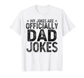 My Jokes Are Officially Dad Jokes Wife T-Shirt - Trendy Graphic Men Women - T-Shirt, Sweatshirt, Hoodie