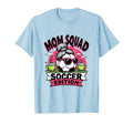 Mom Squad Soccer Team Spirit T-Shirt - Custom Art Print Unisex - T-Shirt, Sweatshirt, Hoodie