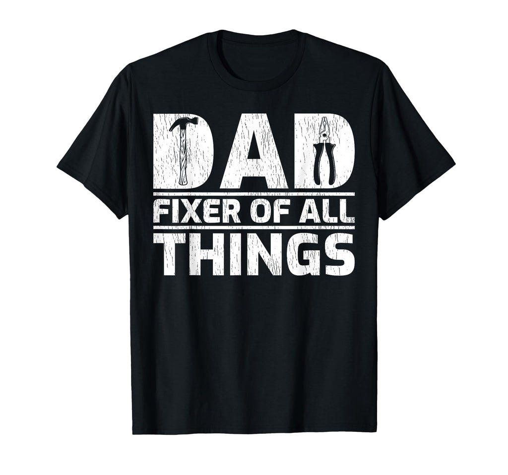 Funny Woodworking Tools Dad Fixer T-Shirt - Casual Everyday Wear Men Women - T-Shirt, Sweatshirt, Hoodie