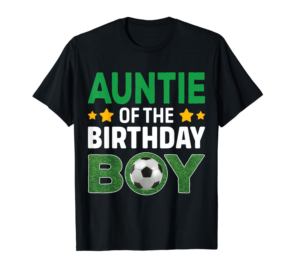 Auntie Birthday Soccer Birthday T-Shirt - Custom Art Print Men Women - T-Shirt, Sweatshirt, Hoodie