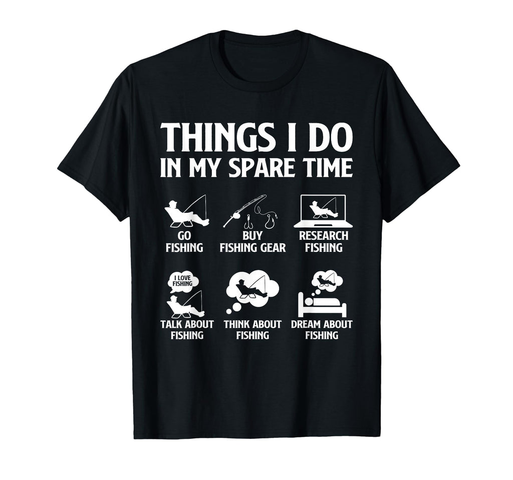 Things I Do My Spare Time Fishing Bass T-Shirt - Trendy Graphic Men Women - T-Shirt, Sweatshirt, Hoodie