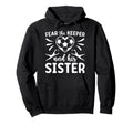 Funny Soccer Keeper Sister Soccer Hoodie - Casual Everyday Wear for Adults - T-Shirt, Sweatshirt, Hoodie
