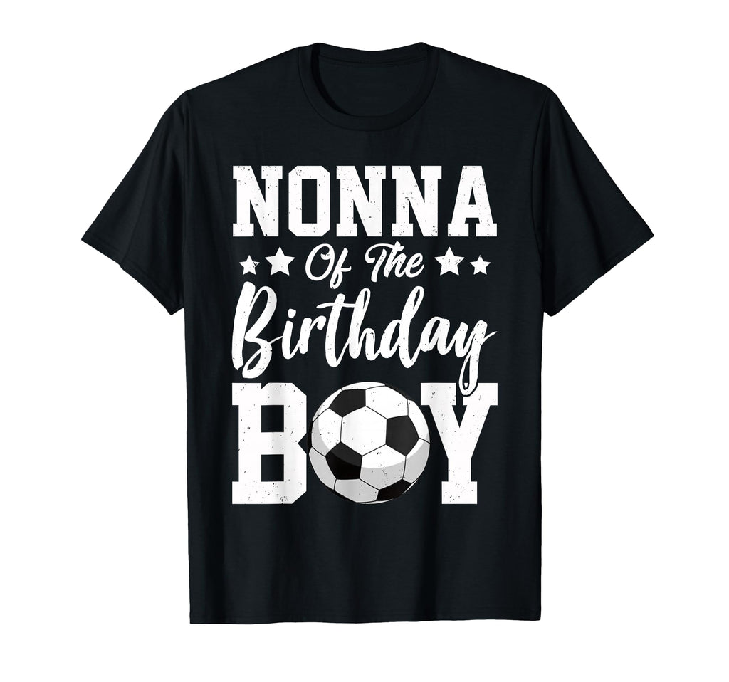 Nonna Birthday Soccer Matching Family T-Shirt - Novelty Apparel Unisex - T-Shirt, Sweatshirt, Hoodie