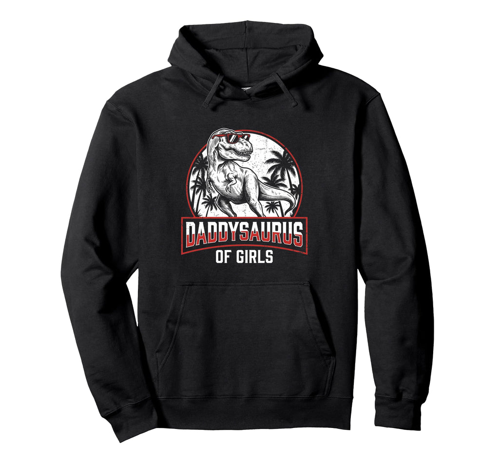 Daddy Saurus Daughter Dad Fathers Day Hoodie - Trendy Graphic for Adults - T-Shirt, Sweatshirt, Hoodie