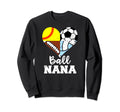 Ball Nana Funny Soccer Football Sweatshirt - Minimalist Print Unisex - T-Shirt, Sweatshirt, Hoodie