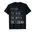 Papaw Myth Legend Dad Grandpa T-Shirt - Minimalist Print Men Women - T-Shirt, Sweatshirt, Hoodie