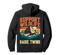 Support Wildlife Raise Twins Funny Mom Hoodie - Graphic Print for Adults - T-Shirt, Sweatshirt, Hoodie