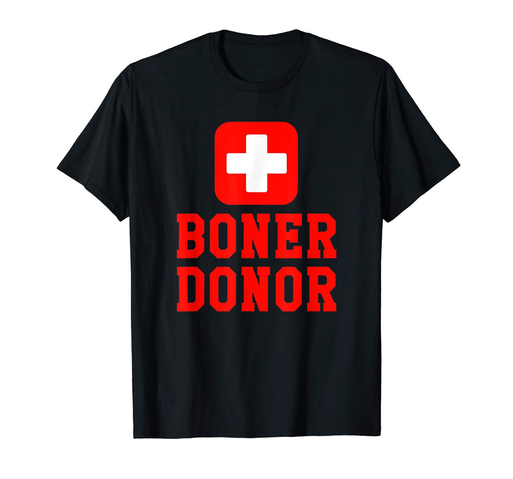 Boner Donor Funny Naughty Dad Joke T-Shirt - Minimalist Print Men Women - T-Shirt, Sweatshirt, Hoodie