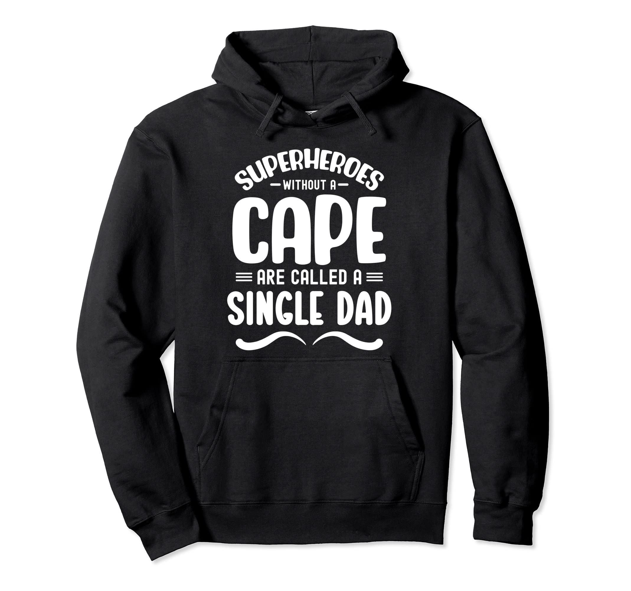 Superheroes Without Cape Are Called Hoodie - Minimalist Print Men Women - T-Shirt, Sweatshirt, Hoodie