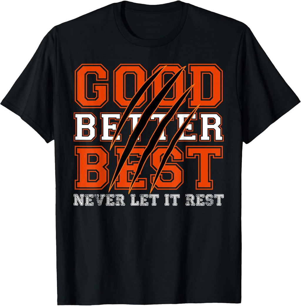 Good Better Best Never Let It Rest Motivation Bear - Adult & Kids T-Shirts, Sweatshirts & Hoodies apparel design preview 1