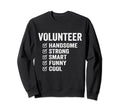 Volunteer Handsome Strong Smart Sweatshirt - Custom Art Print Men Women - T-Shirt, Sweatshirt, Hoodie