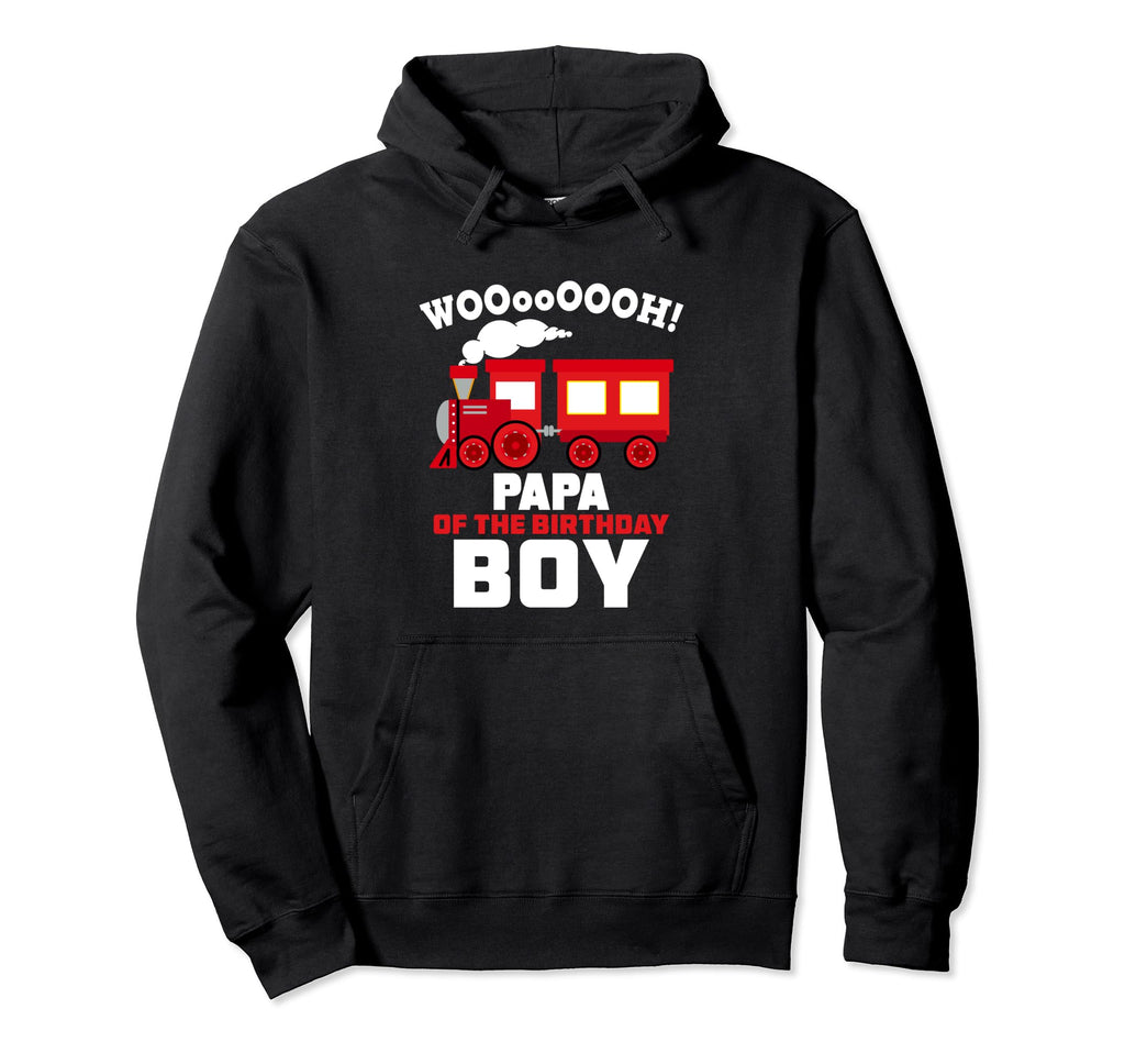 Papa Birthday Dad Train Lover Family Hoodie - Unique Graphic Men Women - T-Shirt, Sweatshirt, Hoodie
