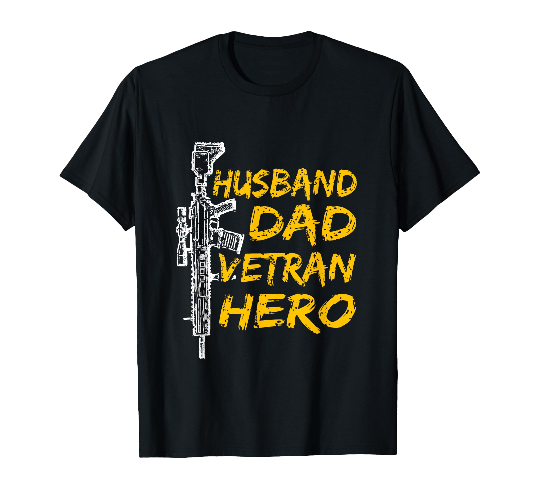 Husband Dad Veteran Hero Rifle T-Shirt - Aesthetic Graphic Men Women - T-Shirt, Sweatshirt, Hoodie