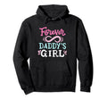 Funny Fathers Day Forever Daddys Hoodie - Fun Novelty Design for Adults - T-Shirt, Sweatshirt, Hoodie