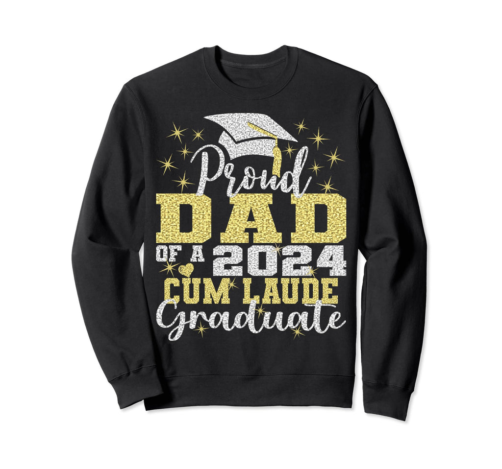 Proud Dad 2024 Cum Laude Graduate Sweatshirt - Minimalist Print Men Women - T-Shirt, Sweatshirt, Hoodie