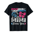 Burnouts Or Bows Mimi Loves You Gender T-Shirt - Novelty Apparel Men Women - T-Shirt, Sweatshirt, Hoodie