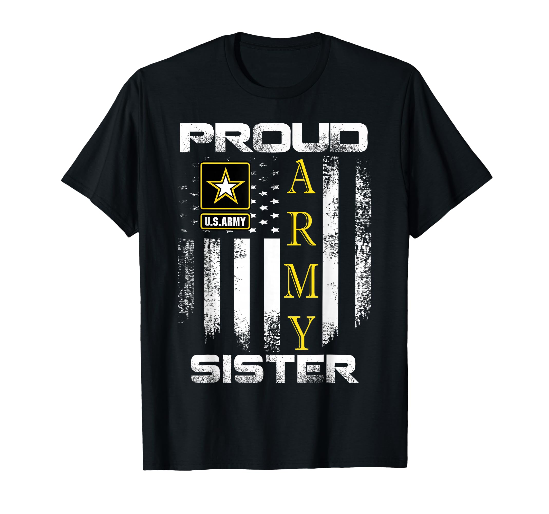 Proud Army Sister American Flag Gift T-Shirt - Fun Novelty Design Unisex - T-Shirt, Sweatshirt, Hoodie