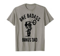 One Badass Bonus Step Dad Birthday T-Shirt - Fun Novelty Design Men Women - T-Shirt, Sweatshirt, Hoodie