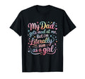 Funny My Dad Gets Mad Me But Im T-Shirt - Aesthetic Graphic Unisex - T-Shirt, Sweatshirt, Hoodie