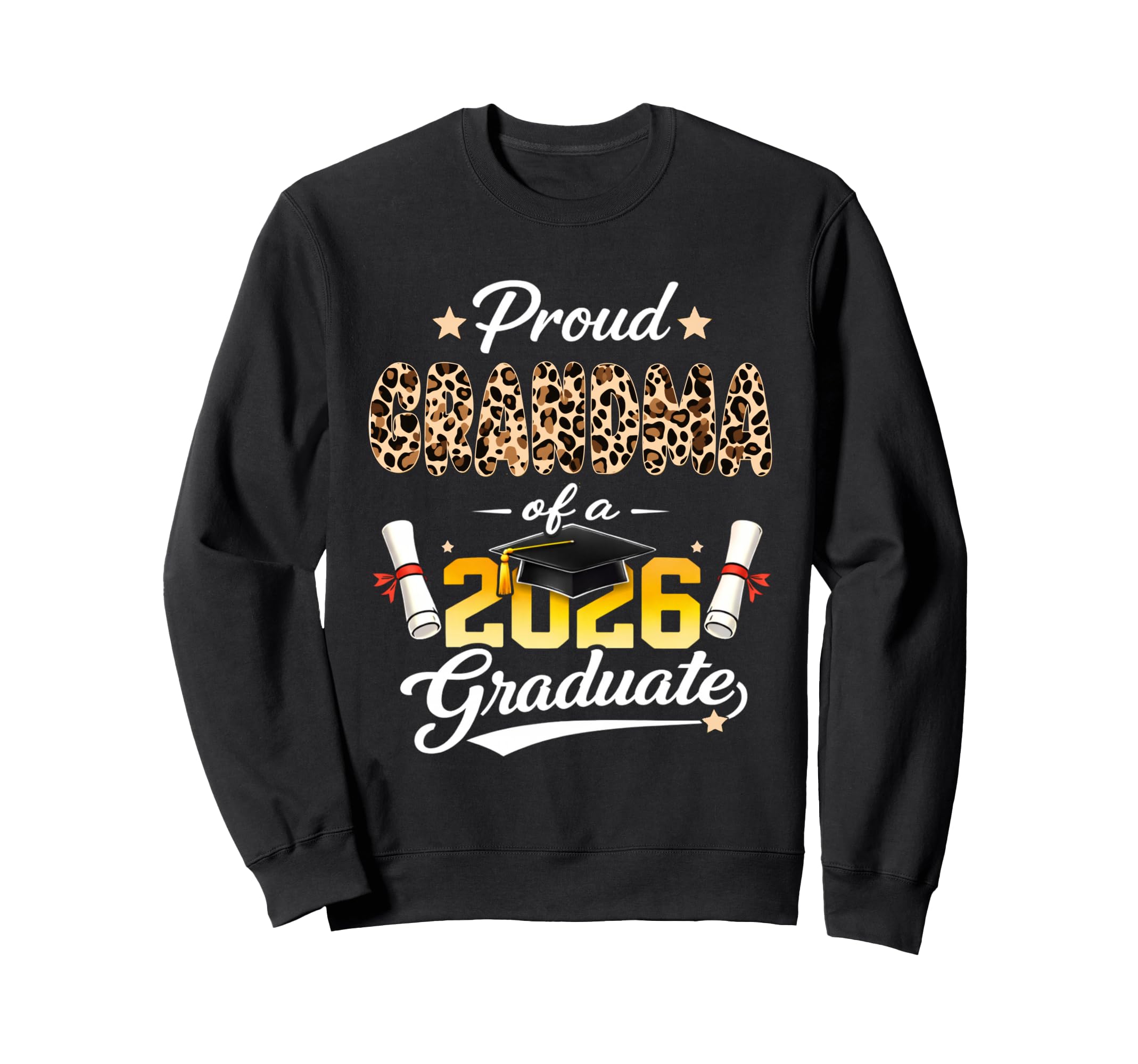 Proud Grandma 2026 Graduate Senior Sweatshirt - Graphic Print for Adults - T-Shirt, Sweatshirt, Hoodie