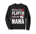 Proud Soccer Nana Grandma Nana Soccer Sweatshirt - Graphic Print Unisex - T-Shirt, Sweatshirt, Hoodie