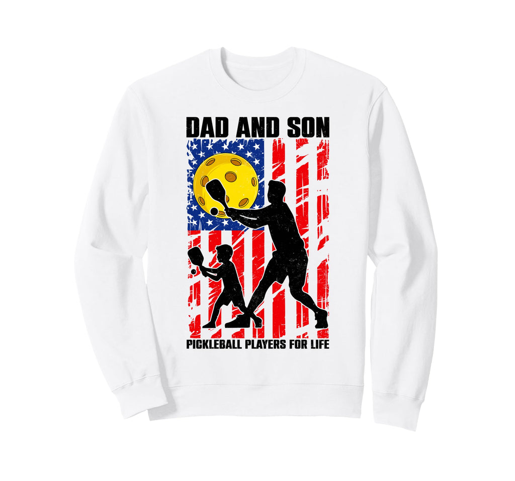 Dad Son Pickleball Players Life Sweatshirt - Trendy Graphic for Adults - T-Shirt, Sweatshirt, Hoodie