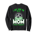 I Cant Hear You Im Soccer Mom Mother Sweatshirt - Unique Graphic Men Women - T-Shirt, Sweatshirt, Hoodie
