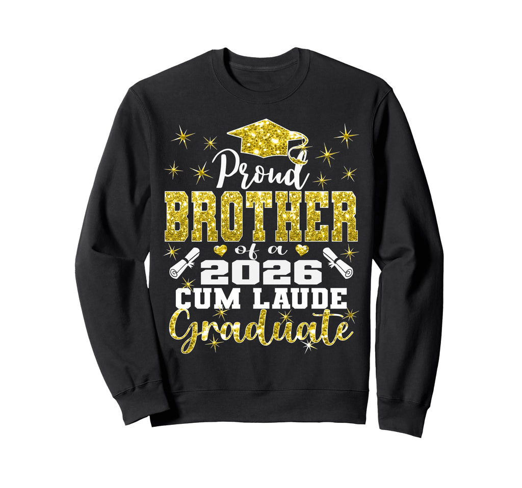Proud Brother 2026 Cum Laude Sweatshirt - Streetwear Style for Adults - T-Shirt, Sweatshirt, Hoodie