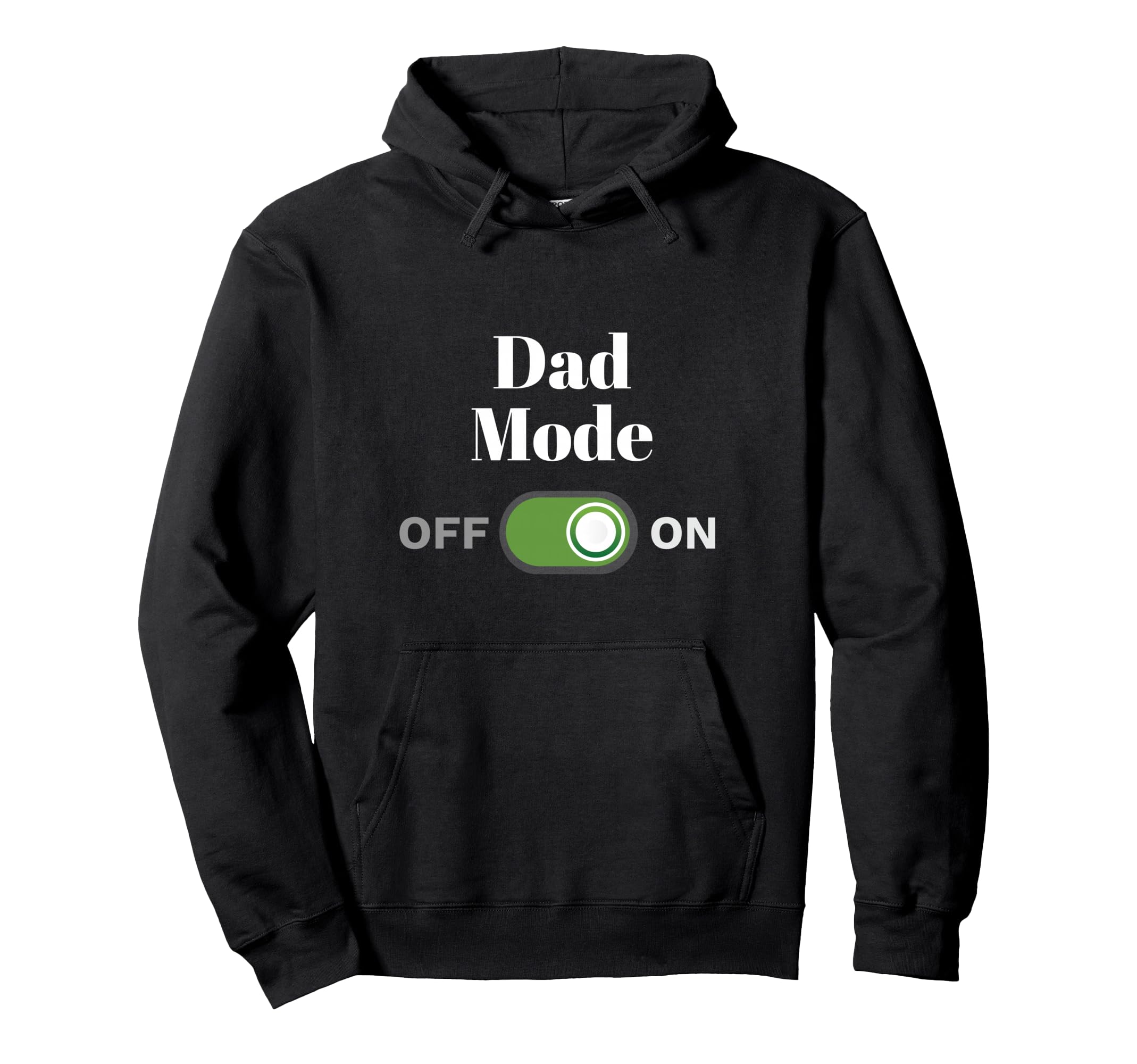 Dad Mode Fathers Day Parenting Hoodie - Novelty Apparel for Adults - T-Shirt, Sweatshirt, Hoodie