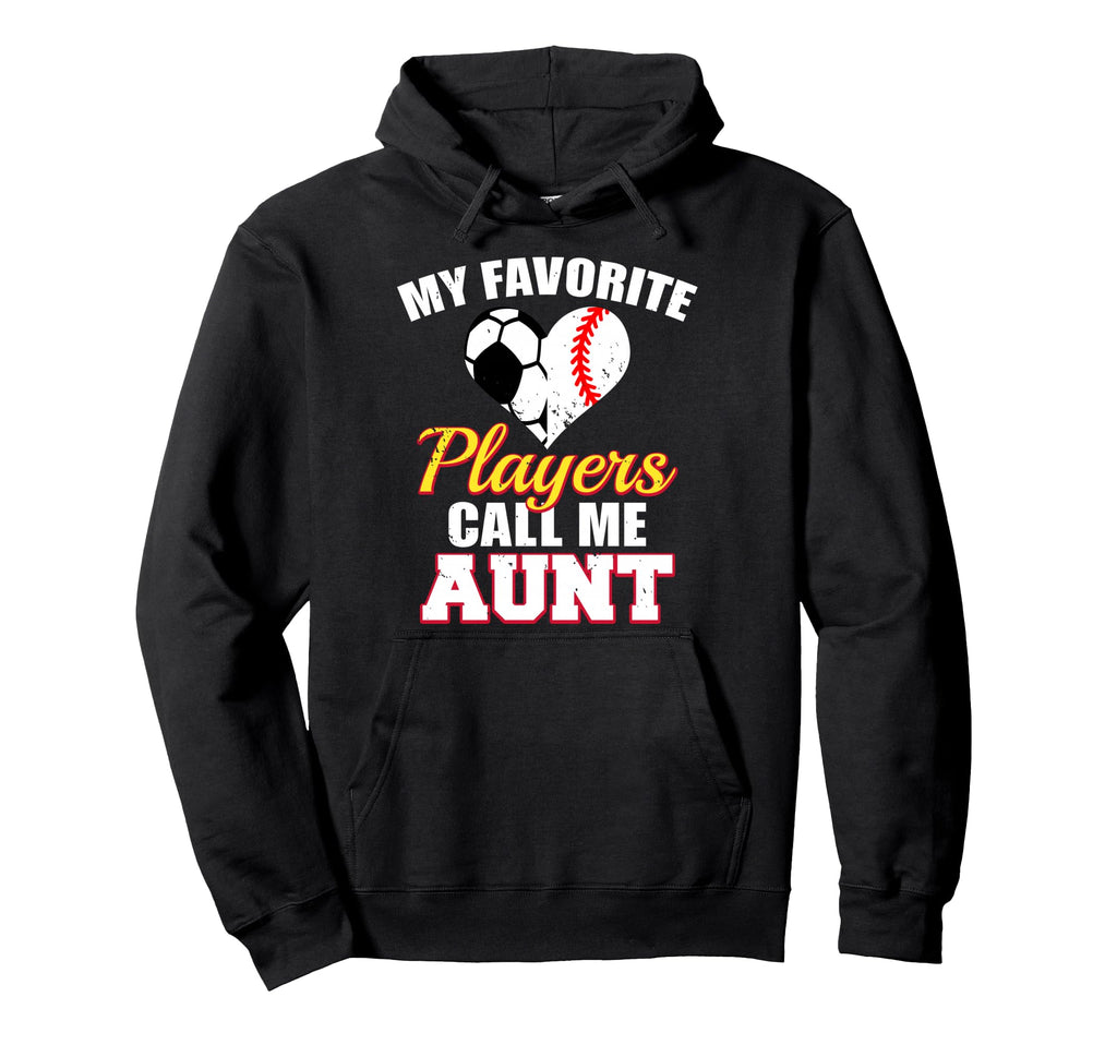 My Favorite Players Call Me Aunt Hoodie - Minimalist Print for Adults - T-Shirt, Sweatshirt, Hoodie