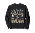 My Favorite Goalie Calls Me N Ni Sweatshirt - Custom Art Print Unisex - T-Shirt, Sweatshirt, Hoodie