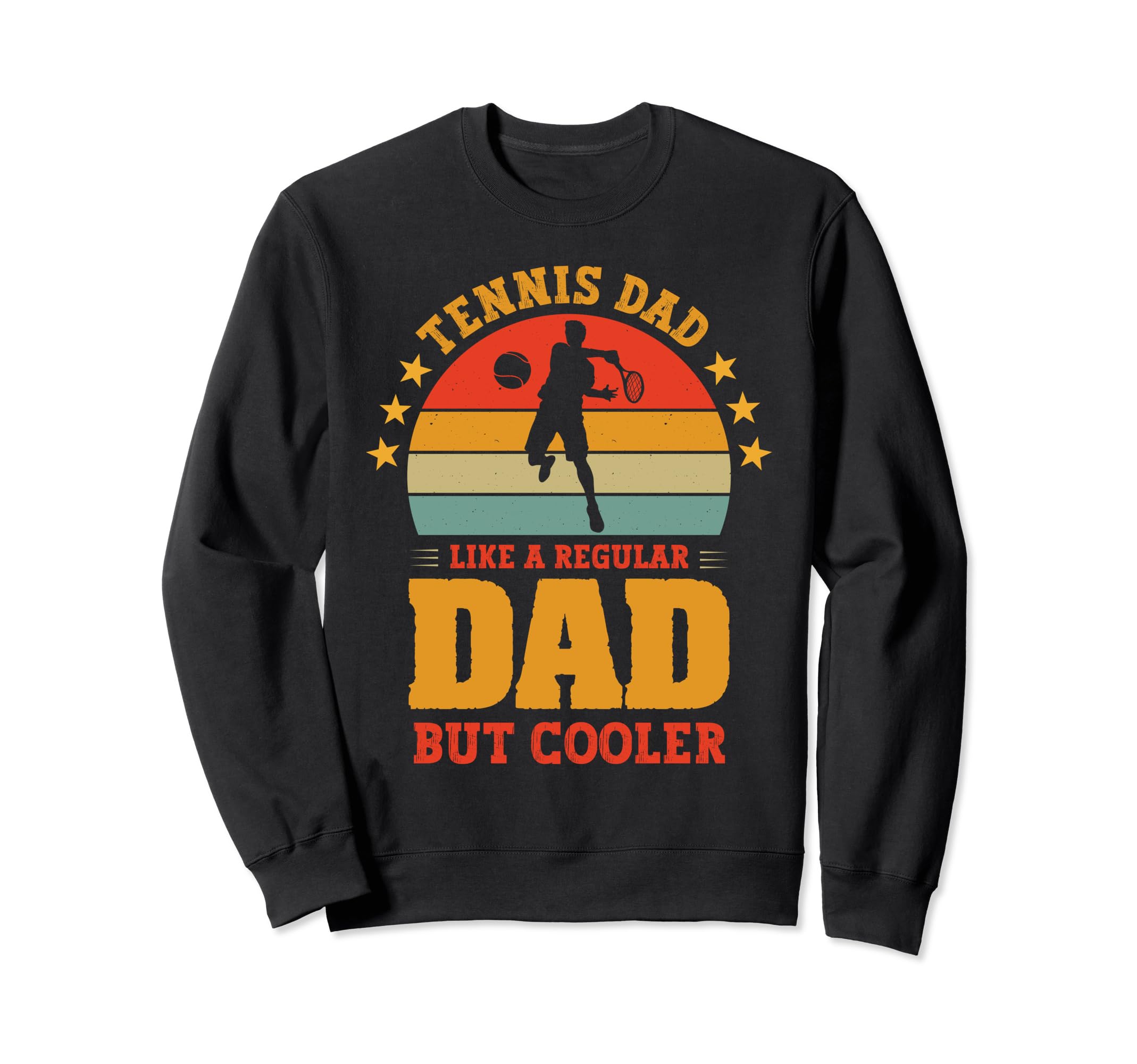 Tennis Player Father Dad Tennis Sweatshirt - Aesthetic Graphic for Adults - T-Shirt, Sweatshirt, Hoodie
