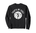 Thats My 1 Volleyball Player Mom Sweatshirt - Aesthetic Graphic Men Women - T-Shirt, Sweatshirt, Hoodie