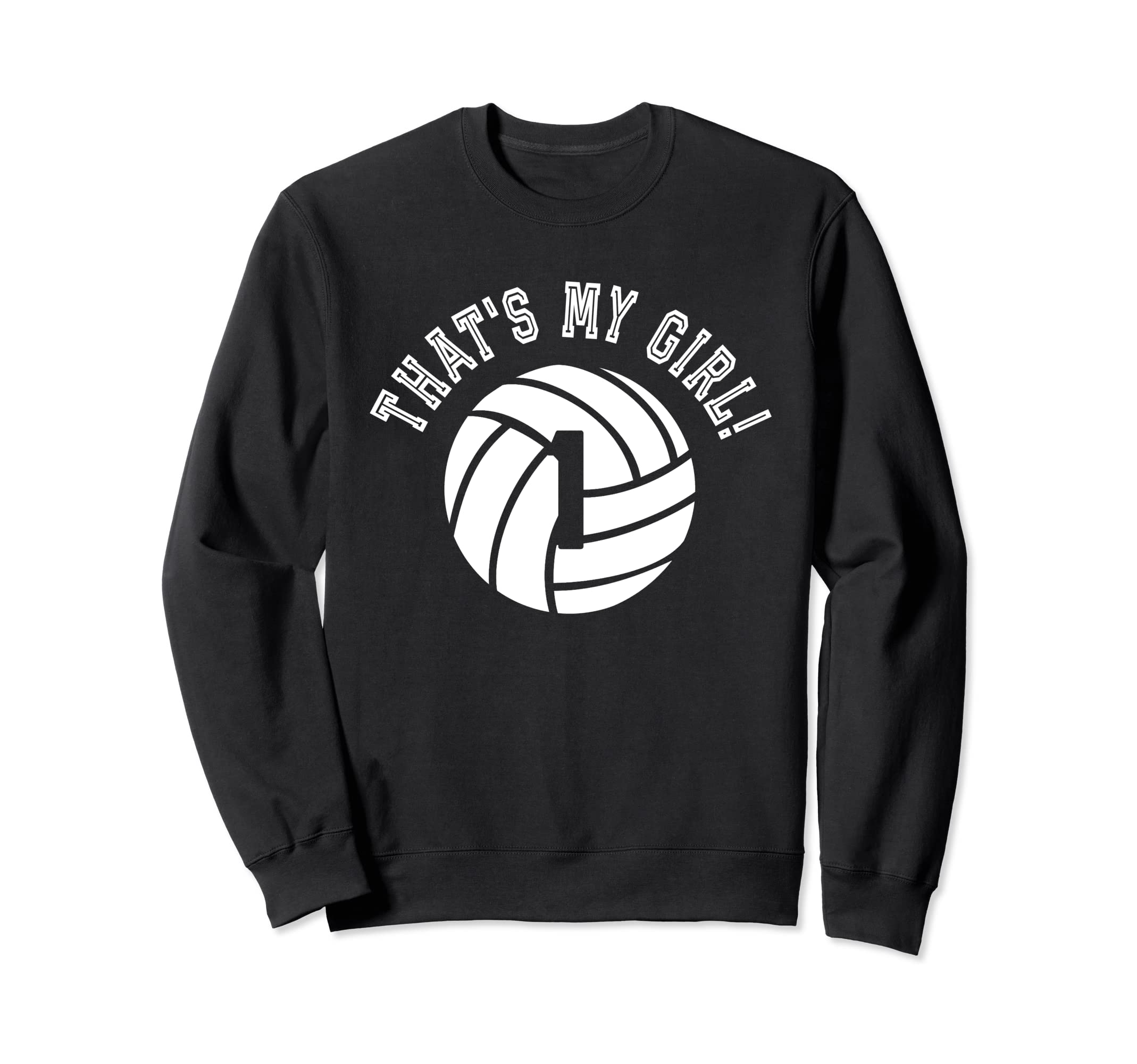 Thats My 1 Volleyball Player Mom Sweatshirt - Aesthetic Graphic Men Women - T-Shirt, Sweatshirt, Hoodie