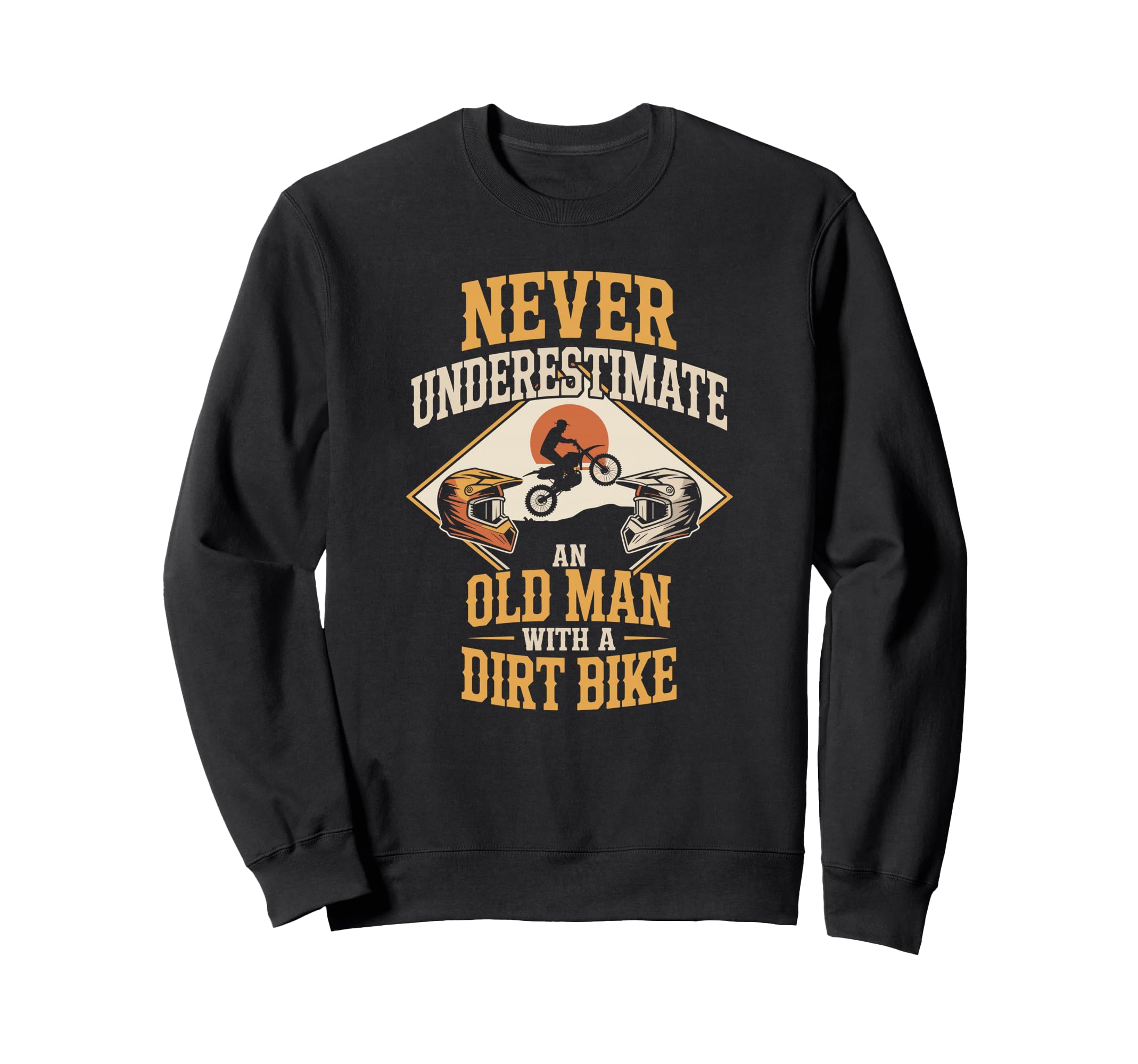 Dirt Bike Grandpas Love Riding Sweatshirt - Graphic Print for Adults - T-Shirt, Sweatshirt, Hoodie