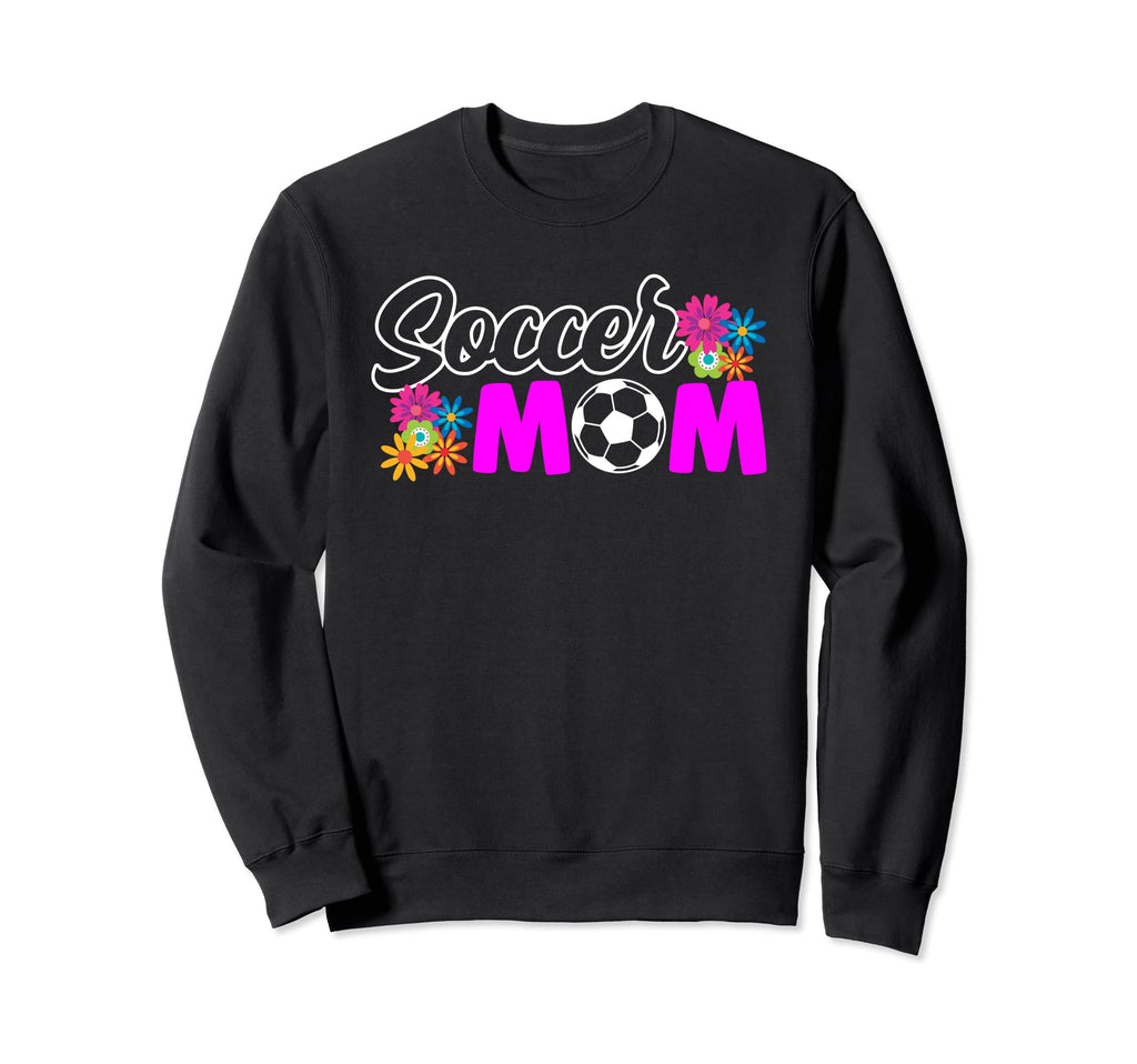 Soccer Mom Family Matching Mothers Day Sweatshirt - Streetwear Style Unisex - T-Shirt, Sweatshirt, Hoodie