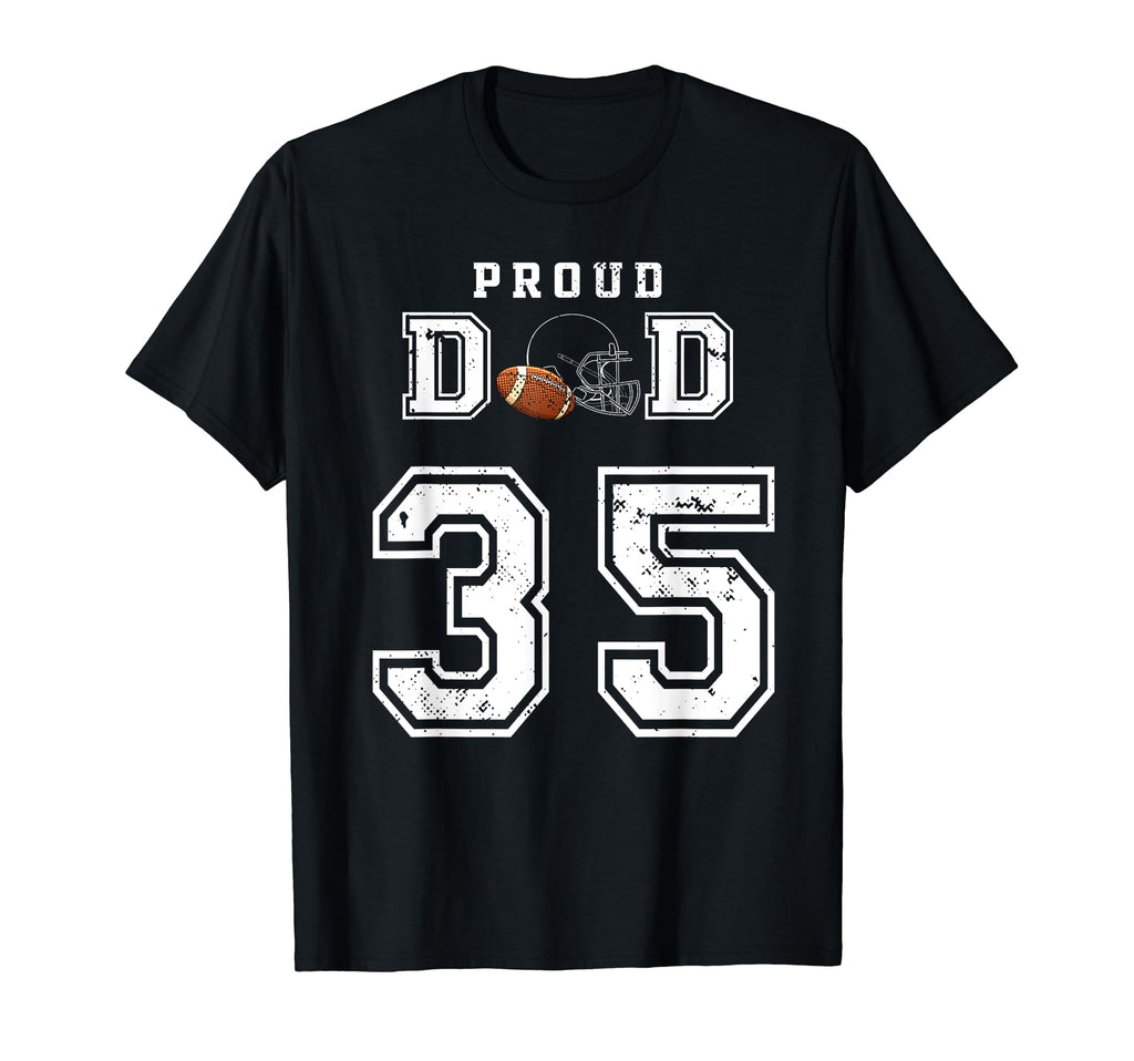 Custom Proud Football Dad Number 35 T-Shirt - Aesthetic Graphic for Adults - T-Shirt, Sweatshirt, Hoodie