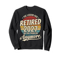 Legend Has Retired 2027 Not My Sweatshirt - Custom Art Print Men Women - T-Shirt, Sweatshirt, Hoodie