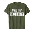 Halloween Costume Fairy Security T-Shirt - Fun Novelty Design Unisex - T-Shirt, Sweatshirt, Hoodie