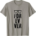 For-Ev-Er with Glasses Funny Quote - Adult & Kids T-Shirts, Sweatshirts & Hoodies apparel design preview 1