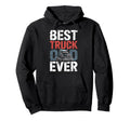 Best Truck Dad Ever Trucker Truck Hoodie - Fun Novelty Design Unisex - T-Shirt, Sweatshirt, Hoodie