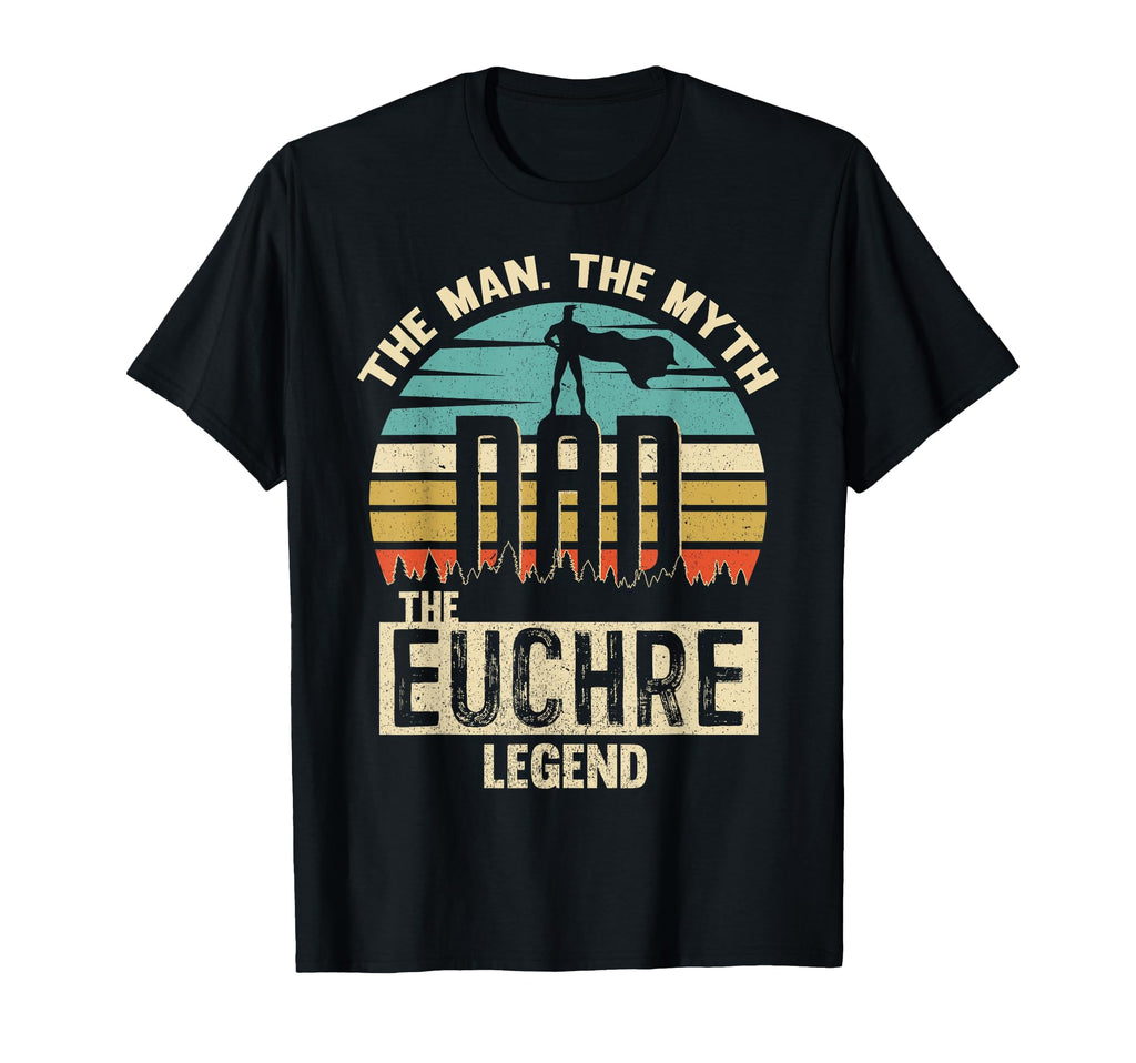 Myth Legend Dad Euchre T-Shirt - Custom Art Print Unisex - T-Shirt, Sweatshirt, Hoodie