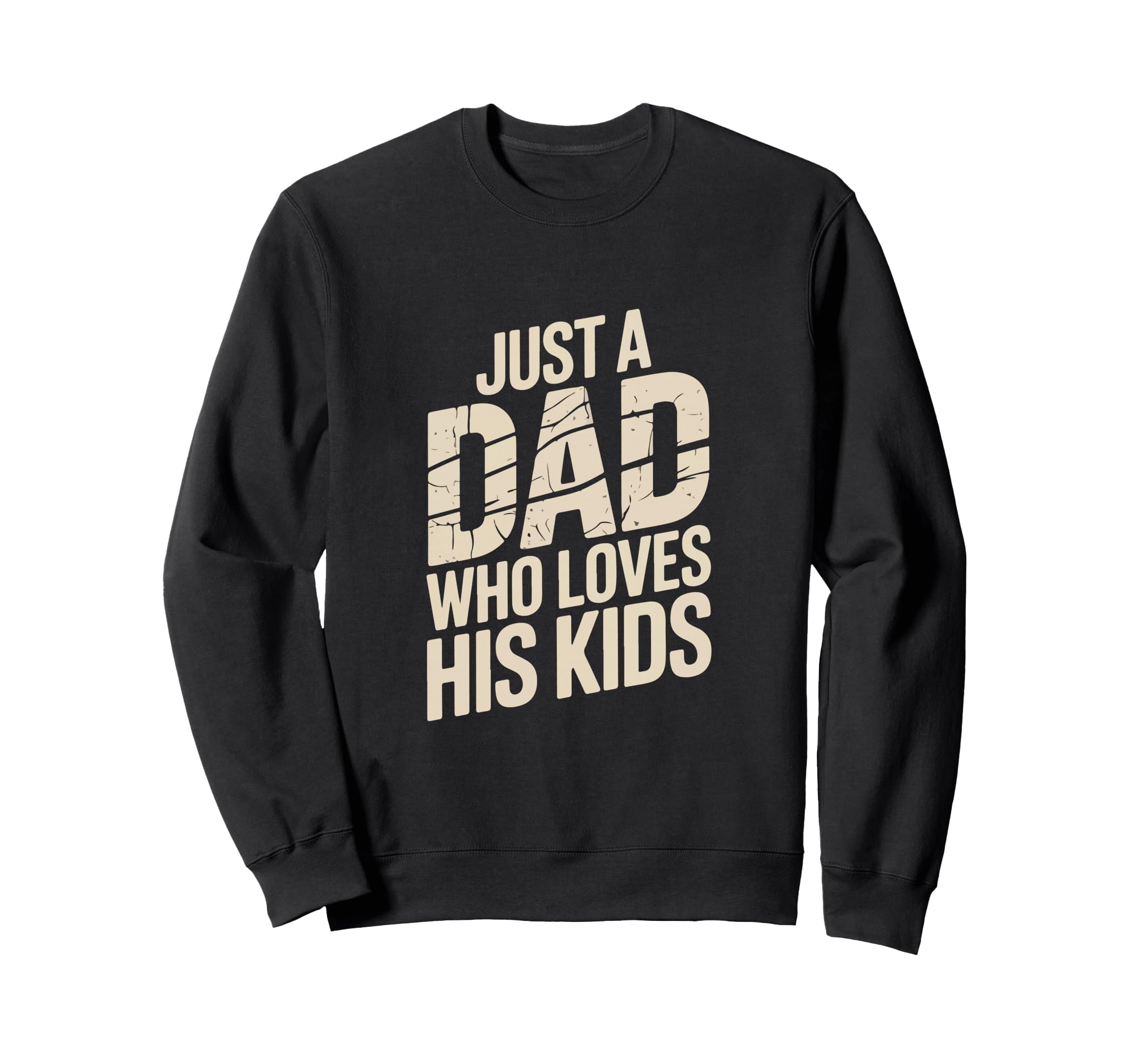 Best Dad Funny Fathers Day Proud Sweatshirt - Aesthetic Graphic Men Women - T-Shirt, Sweatshirt, Hoodie
