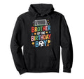 Soccer Match Brother Birthday Hoodie - Custom Art Print Men Women - T-Shirt, Sweatshirt, Hoodie
