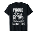 Proud Dad Two Awesome Daughters Funny T-Shirt - Minimalist Print Men Women - T-Shirt, Sweatshirt, Hoodie