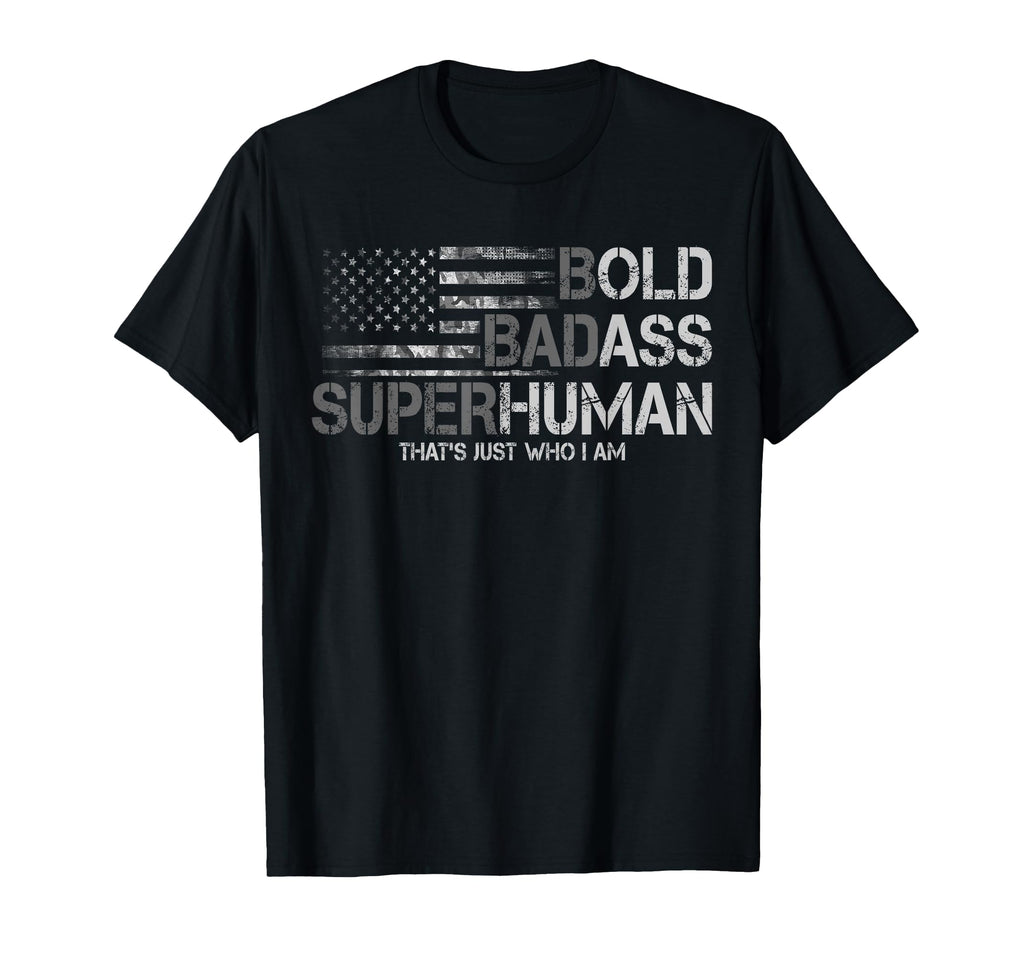 Funny Bold Badass Superhuman Fathers T-Shirt - Novelty Apparel Men Women - T-Shirt, Sweatshirt, Hoodie