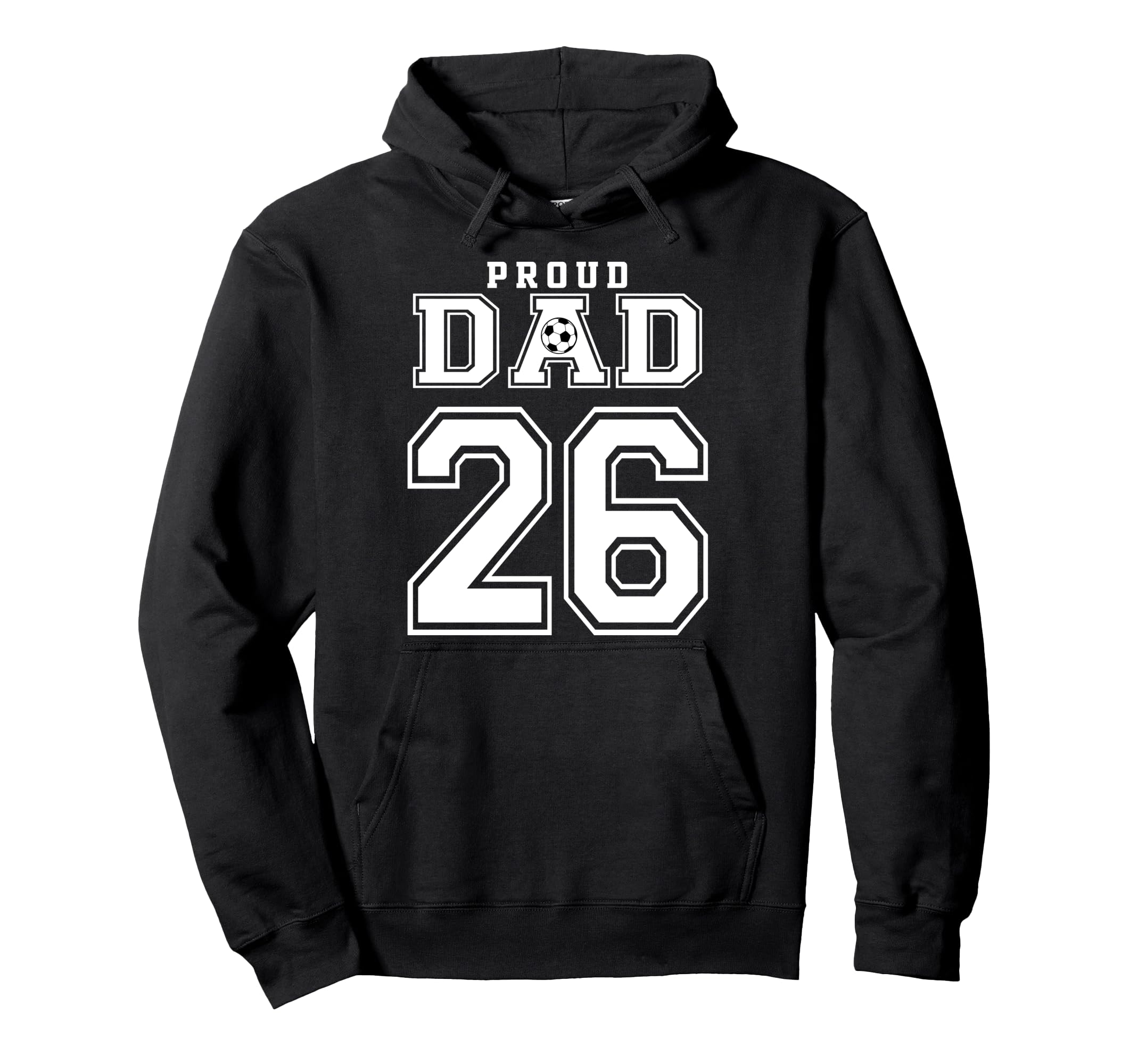 Number 26 Custom Proud Soccer Futbol Dad Hoodie - Minimalist Print Unisex - T-Shirt, Sweatshirt, Hoodie